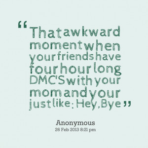 Awkward Moments Quotes Tumblr