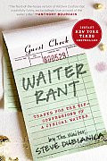 Waiter Rant: Thanks for the Tip -- Confessions of a Cynical Waiter (P
