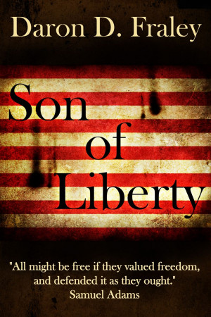My novelette, SON OF LIBERTY is out!