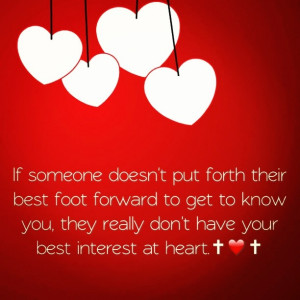 If someone doesn't put forth their best foot forward to get to know ...