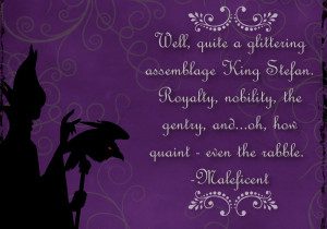 Today's quote is from the fabulously evil villain from Disney's ...