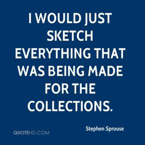 Stephen Sprouse Quotes. QuotesGram