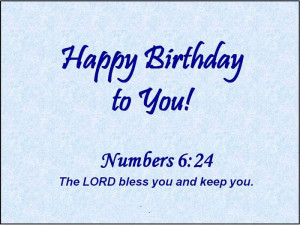 ... Birthday Is The Collection Of Top Christian Happy Birthday Wishes For