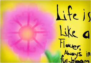 life-is-like-a-flower.jpg