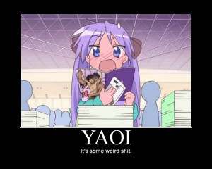 yaoi it s some wierd shit # anime # yaoi # anime motivational posters ...
