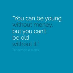 Money #quote by Tennessee Williams More