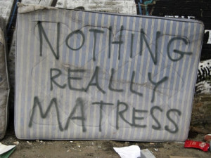 Mattress Life Quotes - Nothing Really Mattress