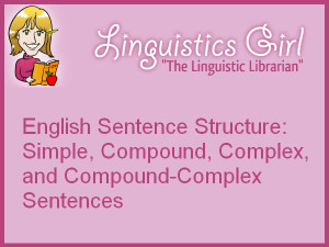 2013-10-21-English-Sentence-Structure-Simple-Compound-Complex-and ...