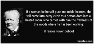 ... into a heated room, who carries with him the freshness of the woods