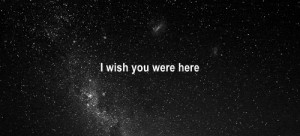 cute, gif, love, nice, quote, space, stars, text, wish you were here