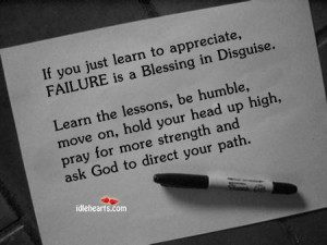 ... learn to appreciatefailure is a blessing in disguise failure quote