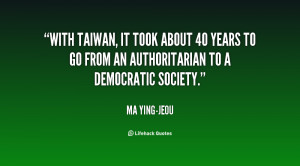 quote-Ma-Ying-jeou-with-taiwan-it-took-about-40-years-141835_1.png