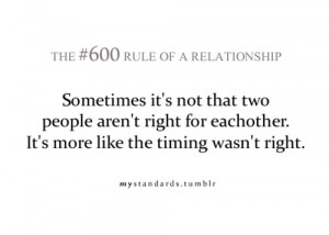 ... aren't right for eachother. It's more like the timing wasn't right