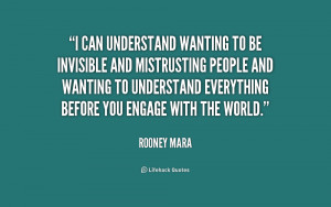 quote-Rooney-Mara-i-can-understand-wanting-to-be-invisible-200987_1 ...