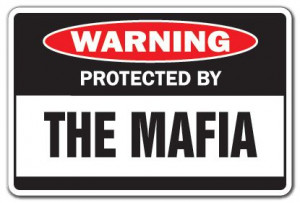 ... Mafia Warning Sign Gang Sign Mob Gangster Funny Gift Italian | eBay