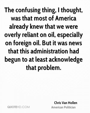 ... oil, especially on foreign oil. But it was news that this