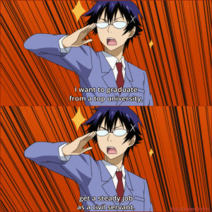 ... steady job as a civil servant. Ichijou, Raku Anime Quotes Nisekoi