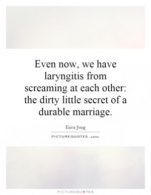 ... other: the dirty little secret of a durable marriage Picture Quote #1