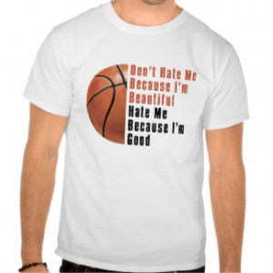 Im Beautiful Im Good Basketball Tee Shirt