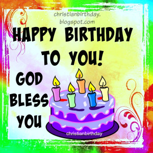 Free christian birthday card, blessings,Happy birthday card by Mery ...