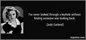 ve never looked through a keyhole without finding someone was ...