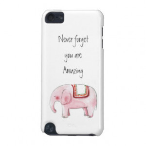 ... Quote with Watercolor Elephant iPod Touch (5th Generation) Cases