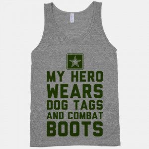 25 00 my hero wears dog tags and combat boots army tank quantity ...