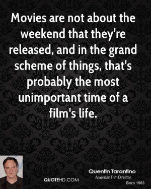 Movies are not about the weekend that they're released, and in the ...