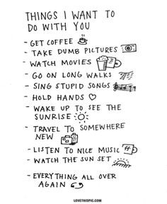 Things I want to do with you... love quote happy relationship list new