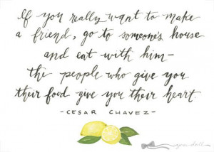 Chavez Quote Share Your Food Share Your Heart by YouDollDesign
