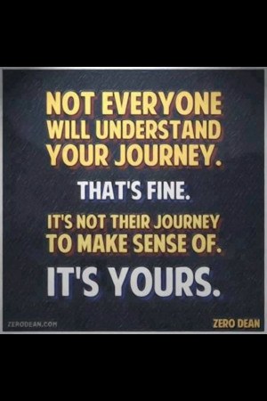 quote:It's your journey to make sense of! Loved this one when I saw it ...