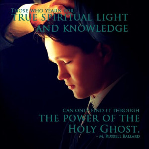 Light and knowledge is found through the power of the Spirit.