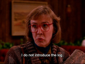 twin peaks log lady quotes - Google Search