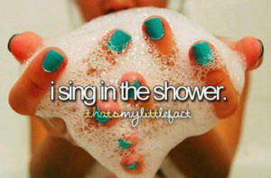 sing in the shower