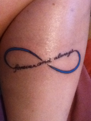 Forever and always infinity tattoo:)