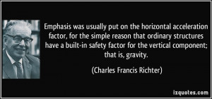 Emphasis was usually put on the horizontal acceleration factor, for ...