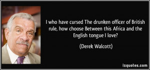 Quotes by Derek Walcott