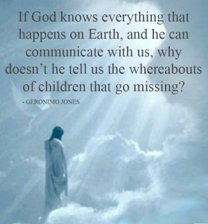 If God Knows Everything That Happens On Earth And He Can Communicate ...