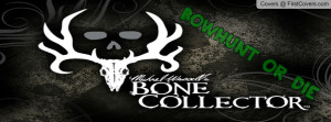 Bone collector Profile Facebook Covers