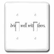 Funny Quotes And Sayings - Drinks well with others - Light Switch ...