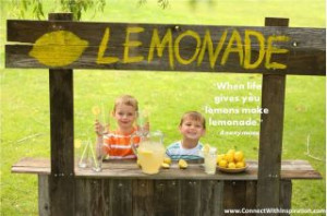 ... quotes, Kids with lemonade stand image, If life gives you lemon quote