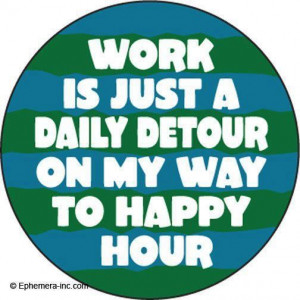 Work Is Just A Daily Detour