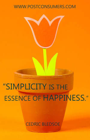 Simplicity is the essence of happiness.” Cedric Bledsoe
