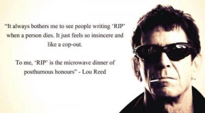 ... out. To me, ‘RIP’ is the microwave dinner of posthumous honours
