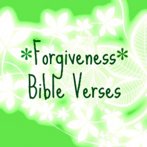 Looking for some forgiveness Bible verses? “Every word of God is ...