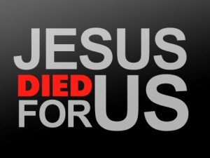 Jesus DIED for Us