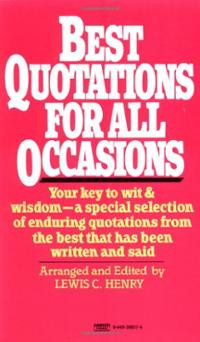 Best Quotations for All Occasions (Paperback) ~ Lewis C. Henry ...