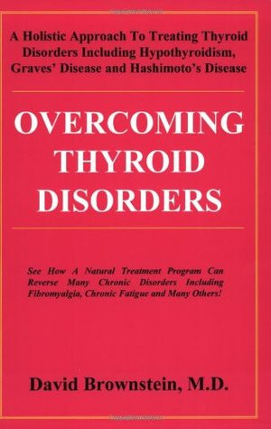 Disorders Including Hypothyroidism, Graves' Disease and Hashimoto ...