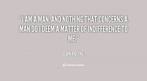 quote-Jean-Racine-i-am-a-man-and-nothing-that-29610.png