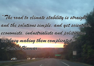 Tags: Becky Mackey , Climate Stability , Quotes , Satish Kumar